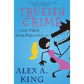 Trueish Crime: A Kat Makris Greek Mafia Novel - Paperback