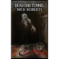 Dead End Tunnel - Hardcover