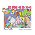 No Bed for Jackson - Paperback
