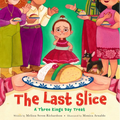 The Last Slice: A Three Kings Day Treat - Hardcover