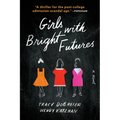 Girls with Bright Futures - Paperback