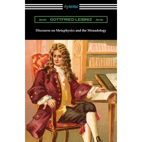 Discourse on Metaphysics and the Monadology - Paperback