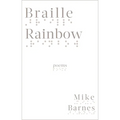 Braille Rainbow: Poems - Paperback
