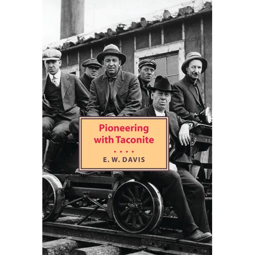 Pioneering with Taconite