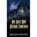 The Last Day Before Forever - Paperback