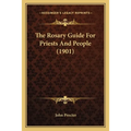 The Rosary Guide For Priests And People (1901)