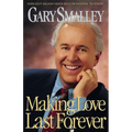 The Making Love Last Forever - Paperback