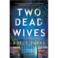 Two Dead Wives: A British Psychological Thriller - Paperback