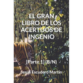 El Gran Libro de Los Acertijos de Ingenio: [Parte 1] (B/N) - Paperback