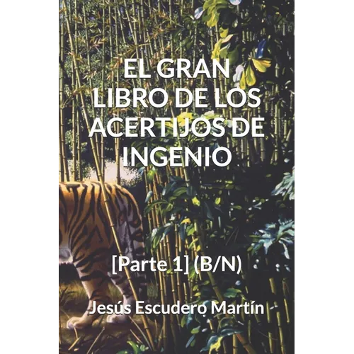 El Gran Libro de Los Acertijos de Ingenio: [Parte 1] (B/N) - Paperback