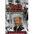 1963: A Turning Point in Civil Rights - Hardcover