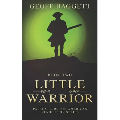 Little Warrior: Boy Patriot of Georgia