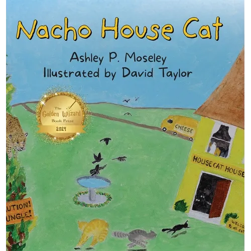 Nacho House Cat - Hardcover