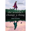 She Wouldn't Change a Thing - Paperback