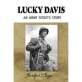 Lucky Davis: An Army Scout's Story - Paperback