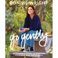 Go Gently: Actionable Steps to Nurture Yourself and the Planet - Hardcover