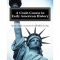 A Crash Course in Early American History - Paperback
