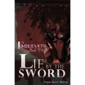 Lie by the Sword: Fimbulvetr - Book Two - Paperback