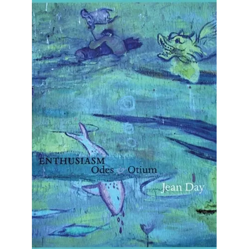 Enthusiasm: Odes & Otium - Paperback