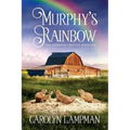 Murphy's Rainbow: Cheyenne Trilogy Book One - Paperback