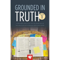 Grounded In Truth: Volume 1 - Paperback