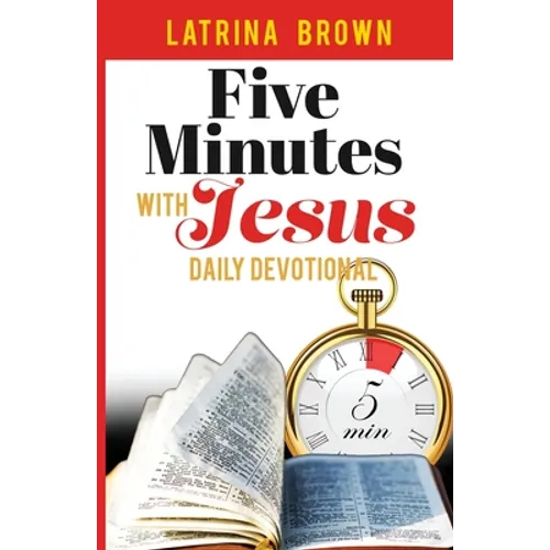Five Minutes with Jesus: Daily Devotional - Paperback