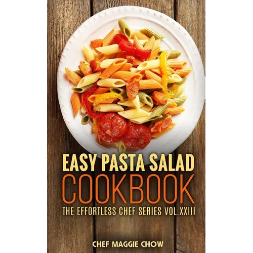 Easy Pasta Salad Cookbook - Paperback