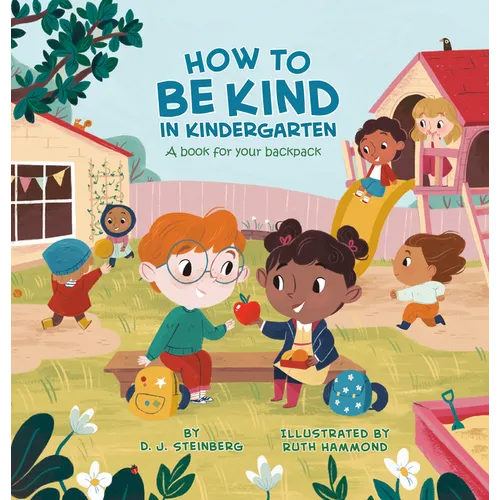 How to Be Kind in Kindergarten: A Book for Your Backpack - Paperback