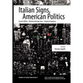 Italian Signs, American Politics: Current Affairs, Historical Perspectives, Empirical Analyses