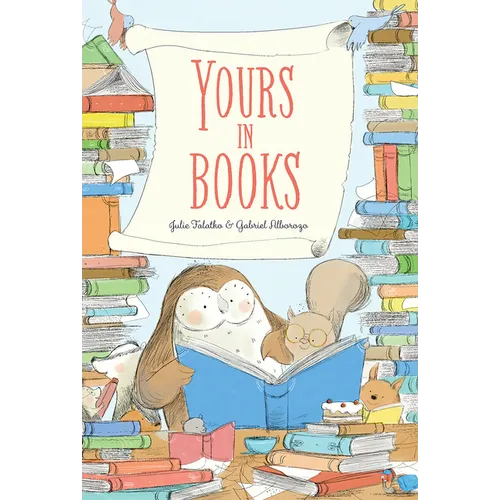 Yours in Books: A Picture Book - Hardcover