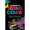 5 Blinders to Seeing Color - Paperback