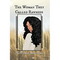 The Woman They Called Rawhide - Paperback