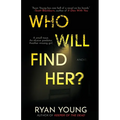 Who Will Find Her? - Paperback