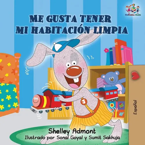I Love to Keep My Room Clean (Spanish Book for Kids): Me gusta tener mi habitación limpia - Paperback