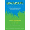 Grassroots: A Field Guide for Feminist Activism - Paperback