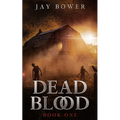 Dead Blood: Book One - Paperback