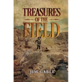 Treasures of the Field - Paperback