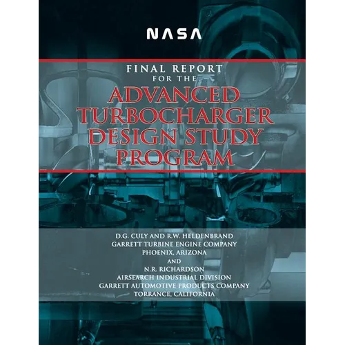 NASA: Final Report for the Advanced Turbocharger Design Study Program