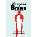 Brains & Brawn: A Novel of Suspense - Paperback