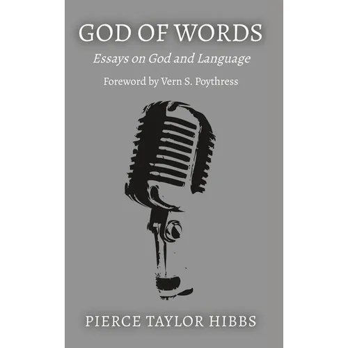 God of Words: Essays on God and Language - Hardcover