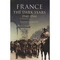 France the Dark Years 1940-1944