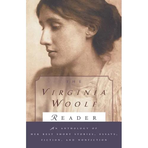 The Virginia Woolf Reader: The Virginia Woolf Library Authorized Edition - Paperback