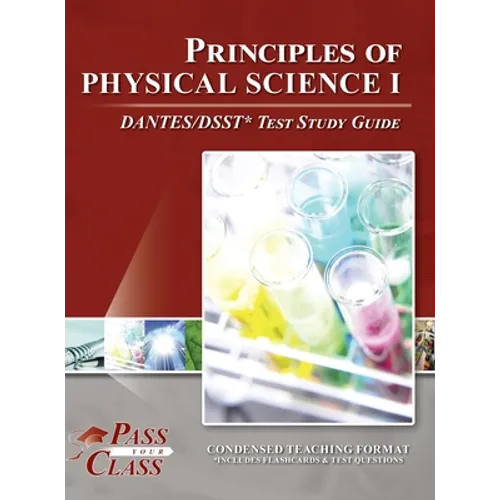 Principles of Physical Science 1 DANTES/DSST Test Study Guide - Hardcover