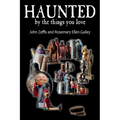 Haunted by the Things You Love - Paperback
