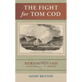 The Fight for Tom Cod: Newfoundland in the American Revolution