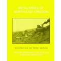 Metal Mines of North East Oregon