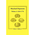 Maryland Deponents: Volume 3, 1634-1776