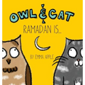 Owl & Cat: Ramadan Is... - Hardcover