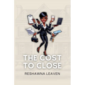 The Cost to Close - Paperback