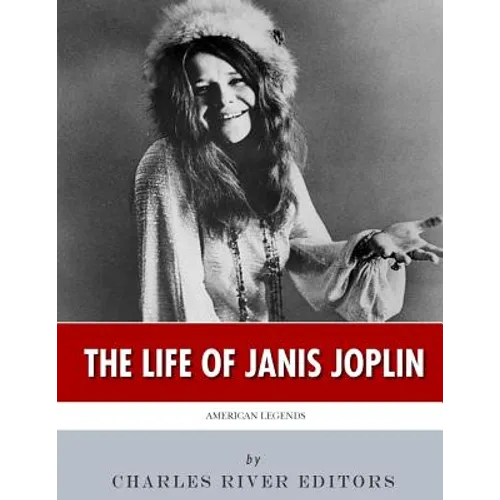 American Legends: The Life of Janis Joplin
